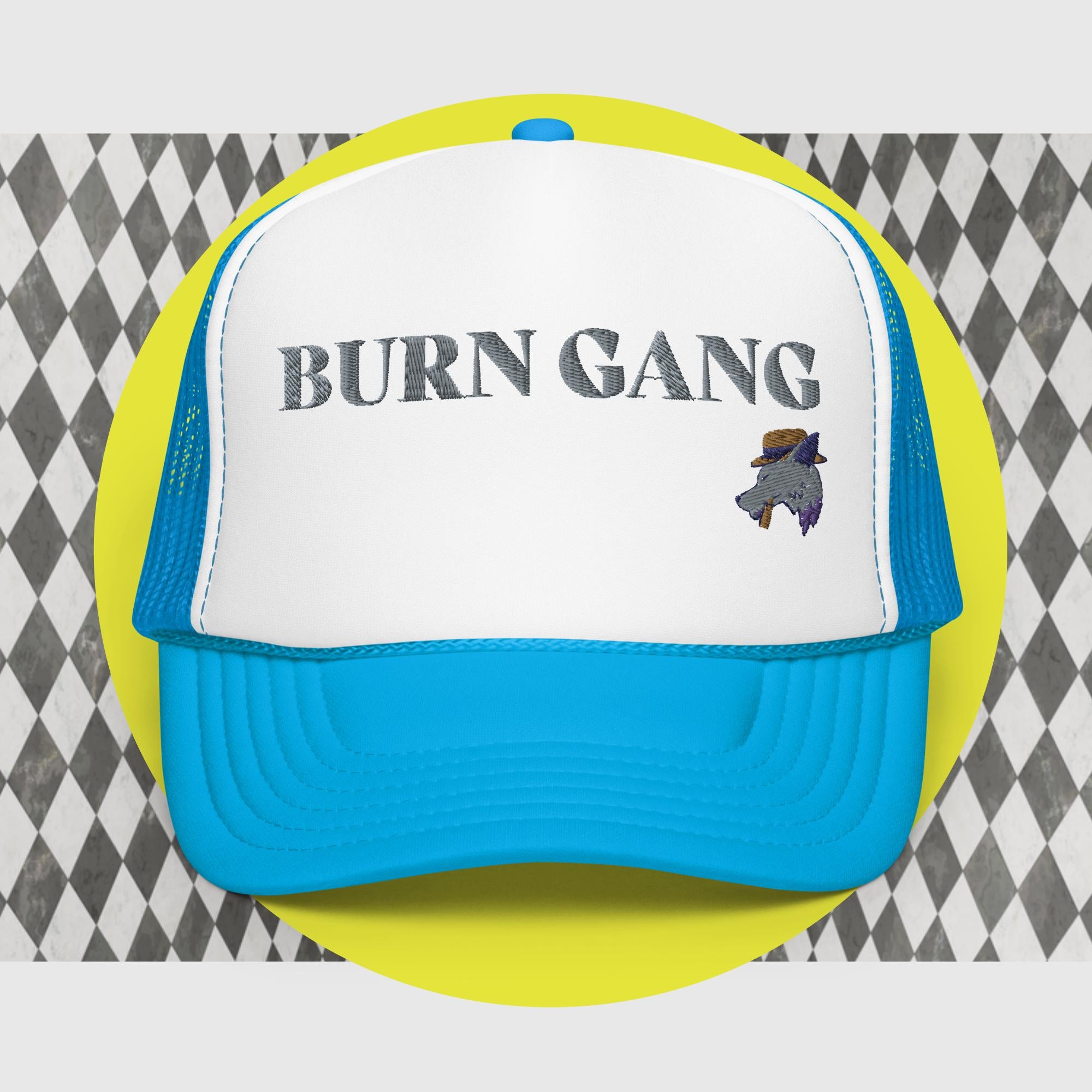 BURN GANG Foam trucker hat