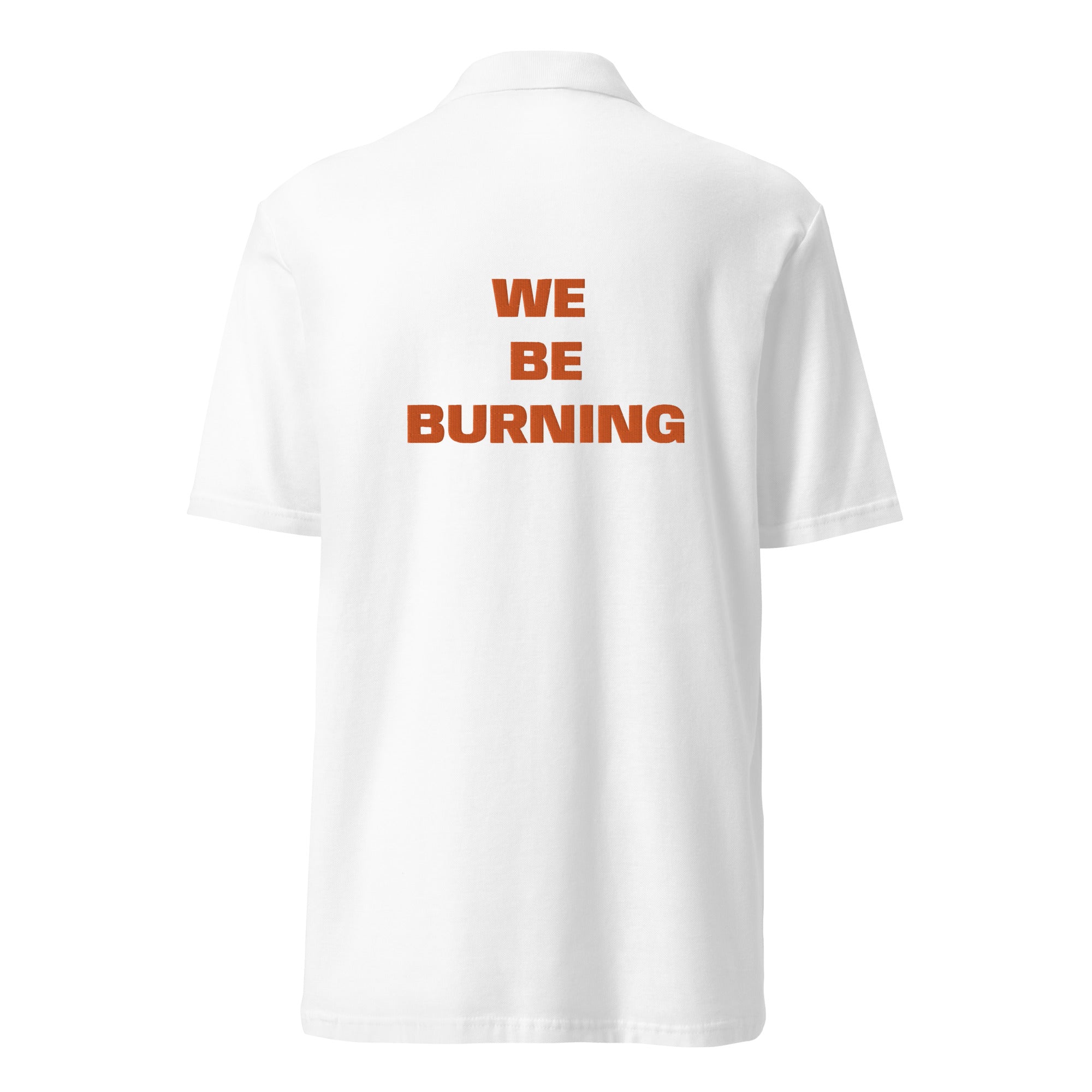 BURN GANG WE BE BURNING Unisex pique polo shirt