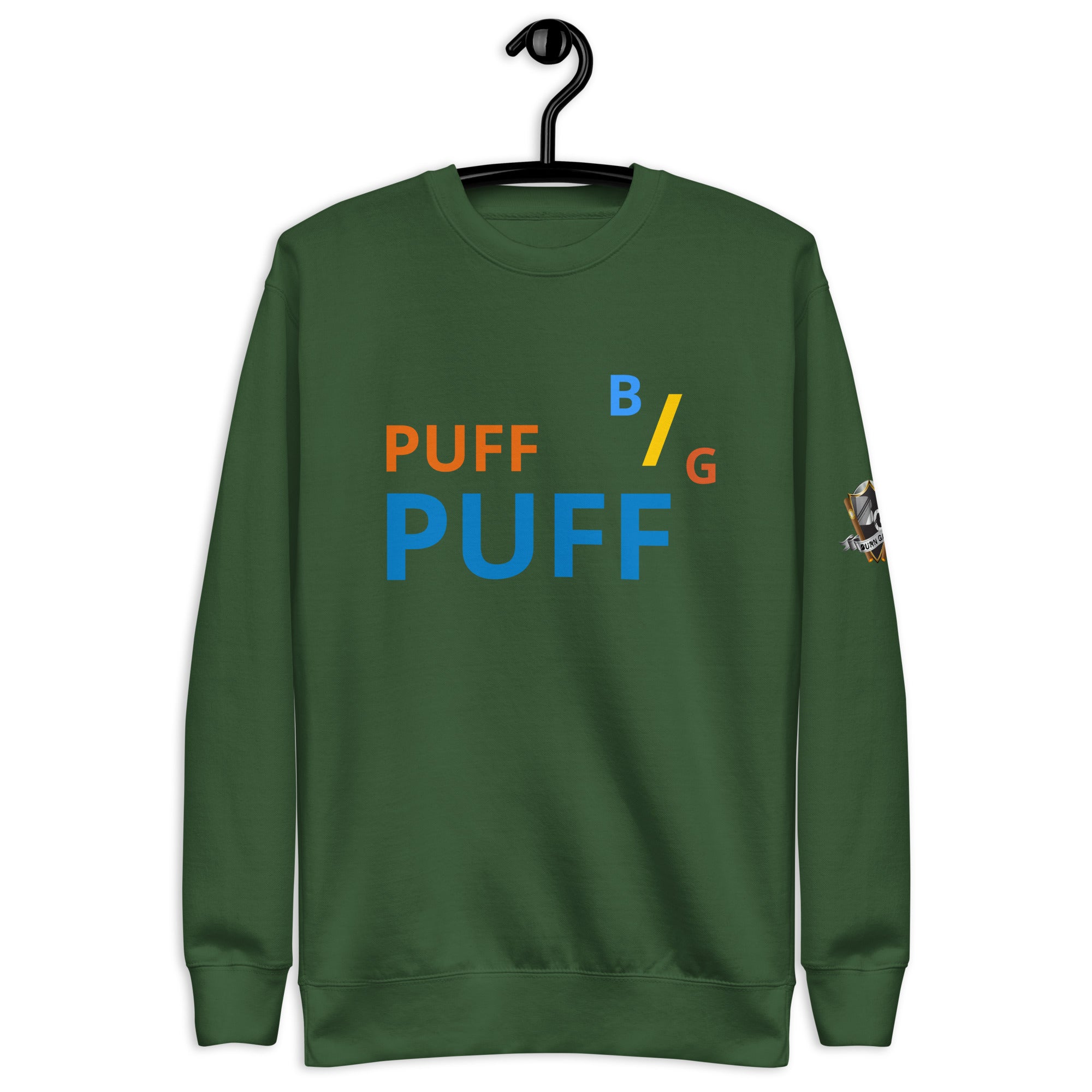 BURN GANG PUFF PUFF Unisex Premium Sweatshirt