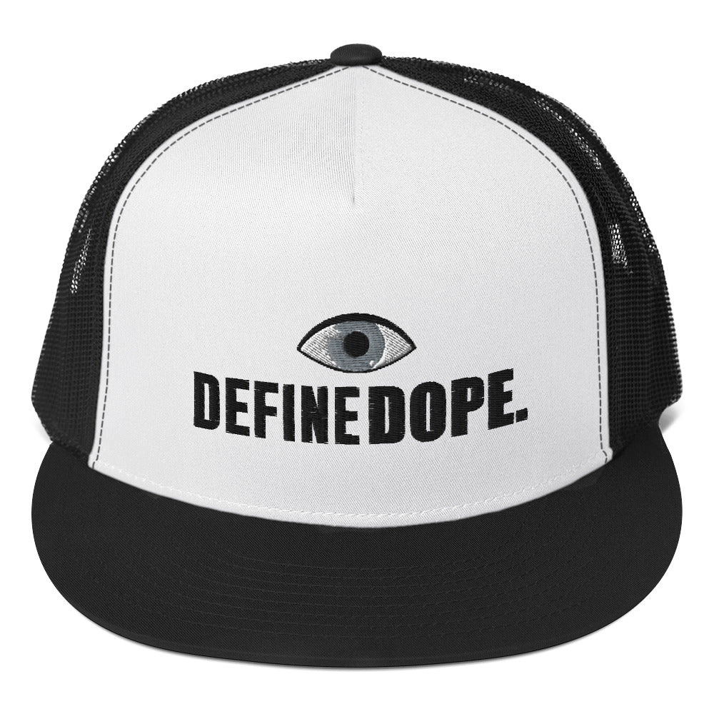 I DEFINE DOPE Trucker Cap