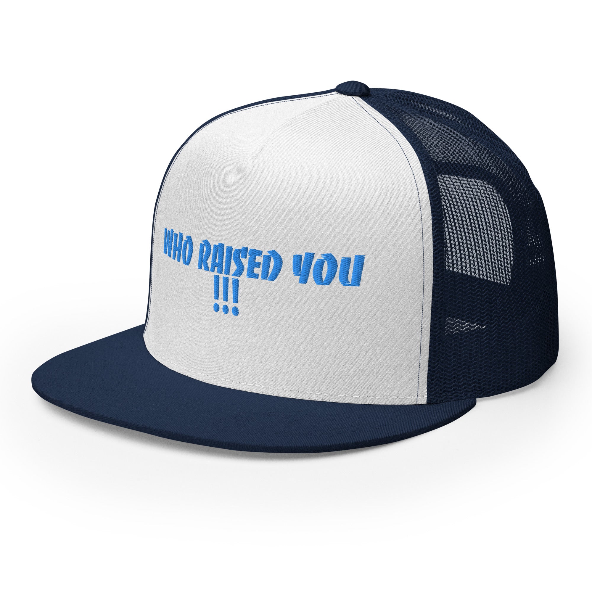BILTWEAR Who Raised You!!! Trucker Cap