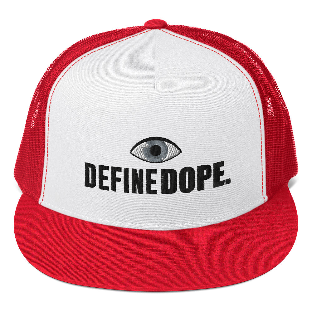 I DEFINE DOPE Trucker Cap