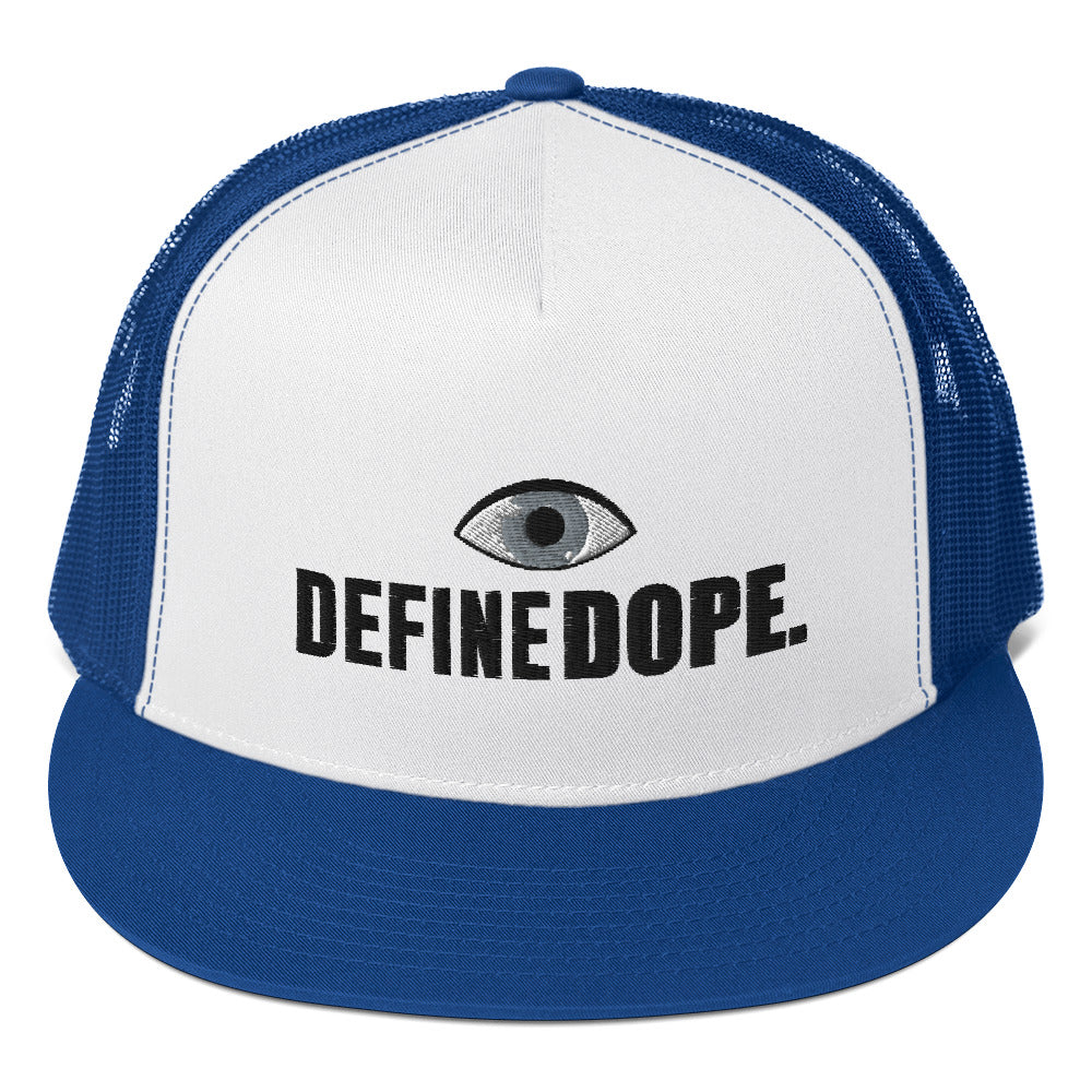 I DEFINE DOPE Trucker Cap
