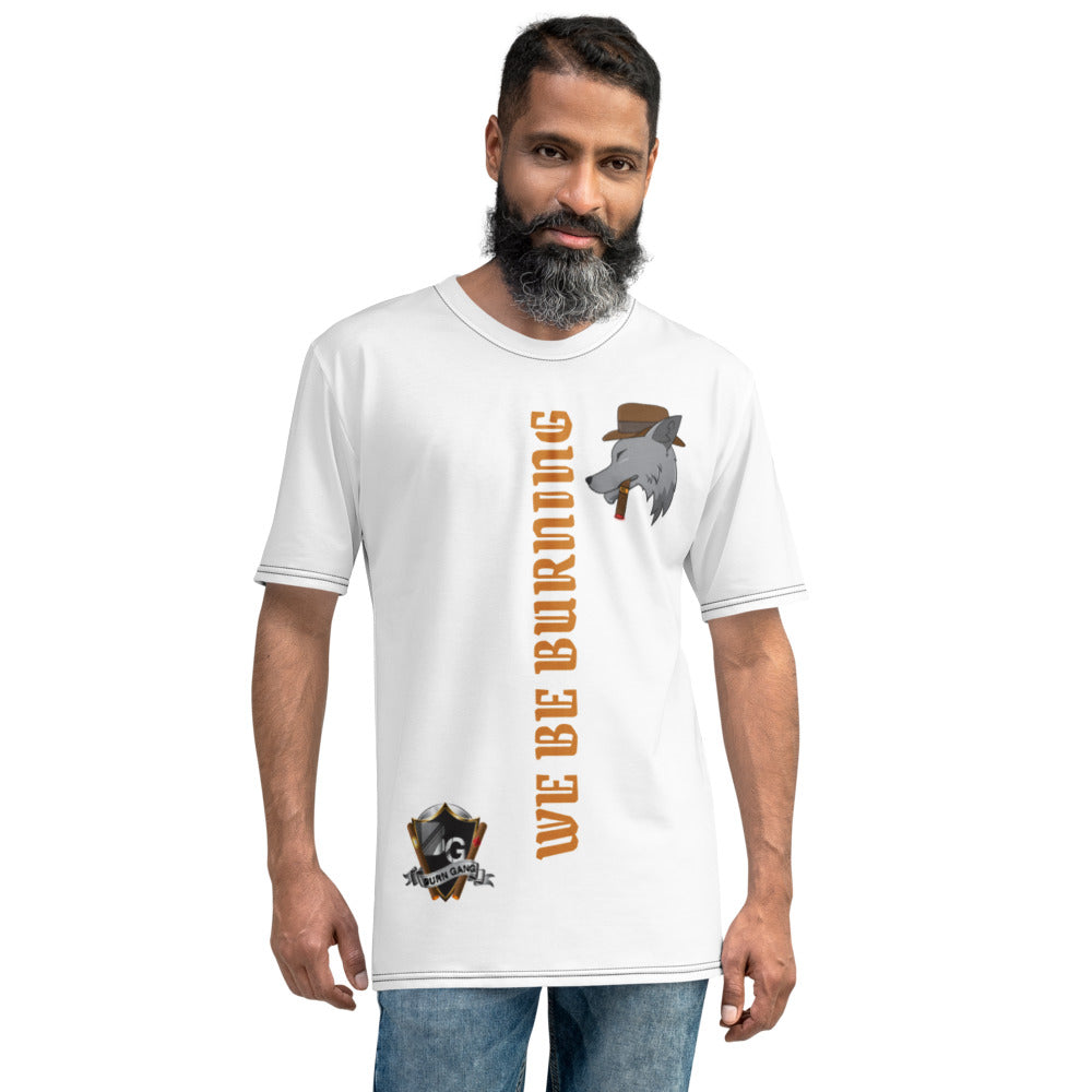 BURN GANG We Be Burning Men's T-shirt