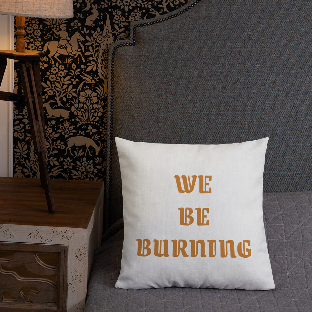 BURN GANG Premium Pillow
