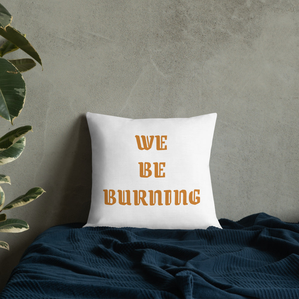 BURN GANG Premium Pillow