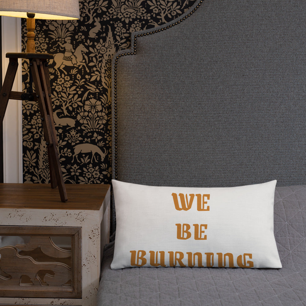 BURN GANG Premium Pillow