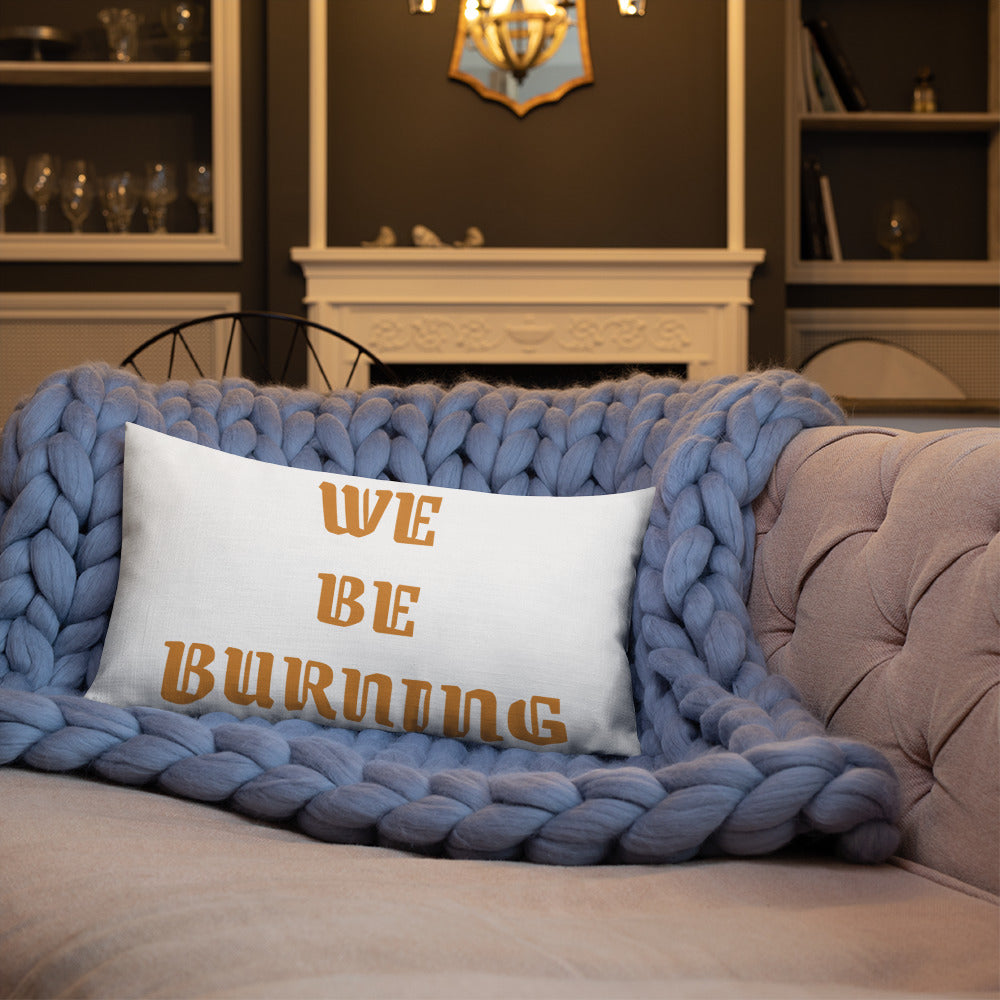BURN GANG Premium Pillow
