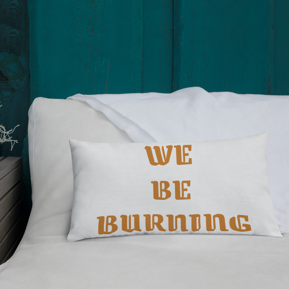 BURN GANG Premium Pillow