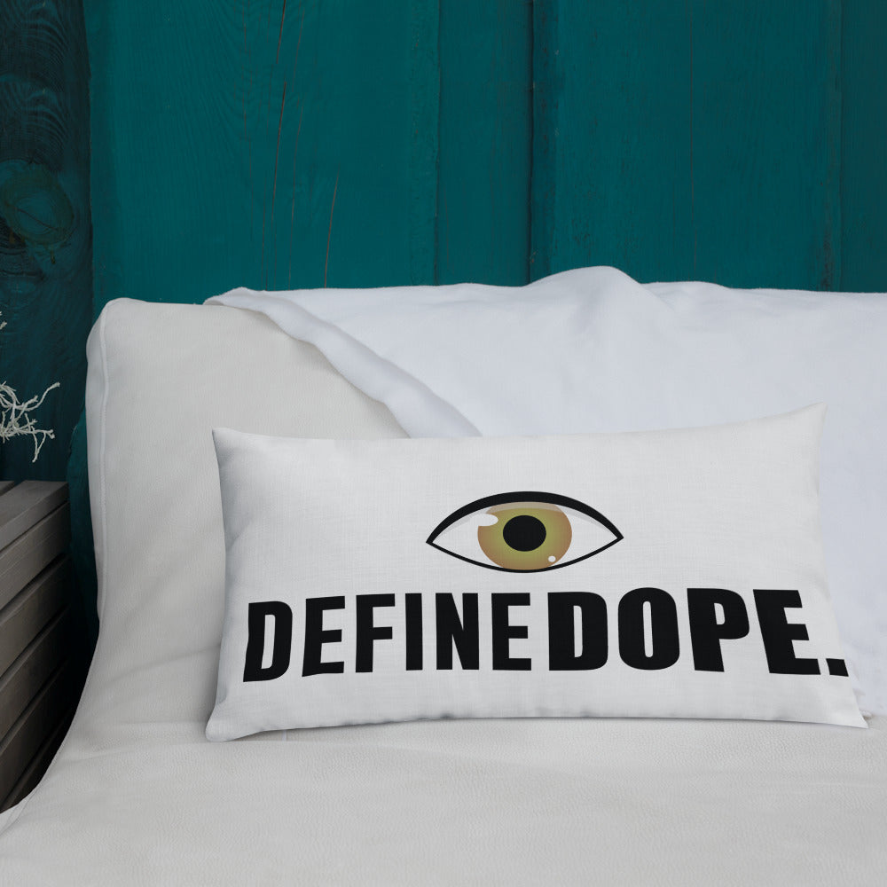EYE DEFINE DOPE Premium Pillow