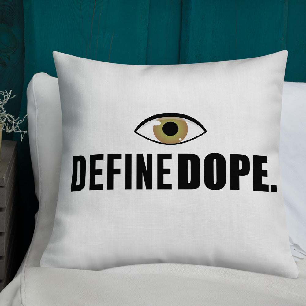EYE DEFINE DOPE Premium Pillow