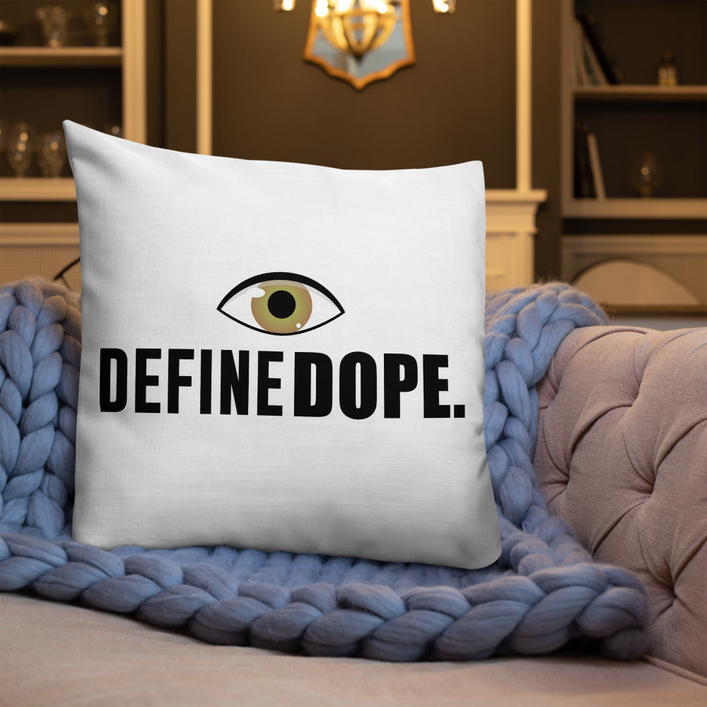 EYE DEFINE DOPE Premium Pillow