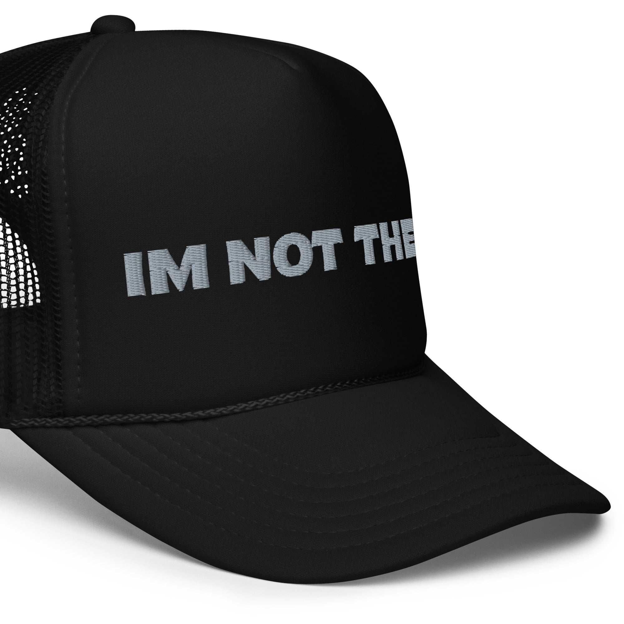 BILTWEAR IM NOT THEM Foam trucker hat