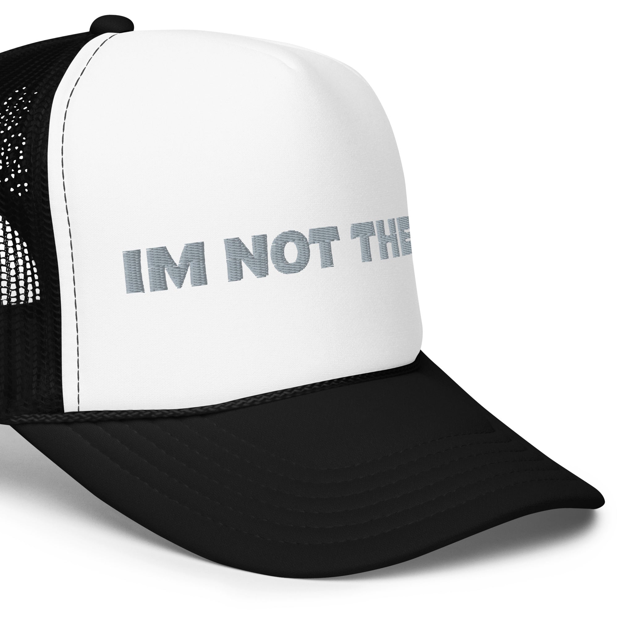 BILTWEAR IM NOT THEM Foam trucker hat