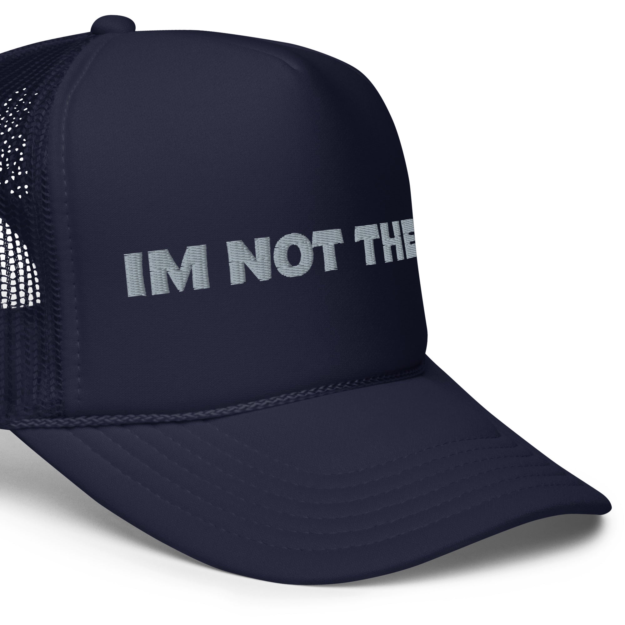 BILTWEAR IM NOT THEM Foam trucker hat