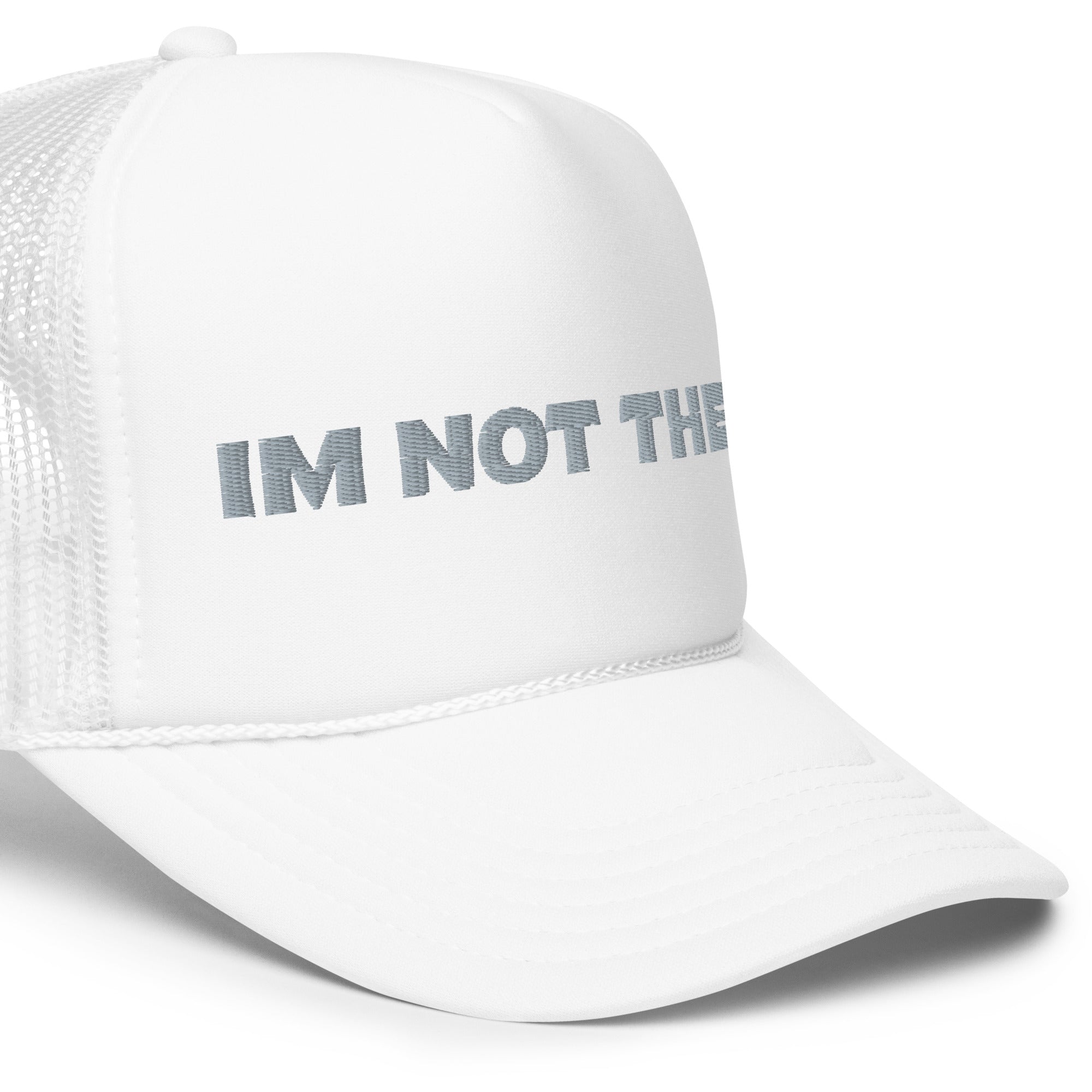 BILTWEAR IM NOT THEM Foam trucker hat
