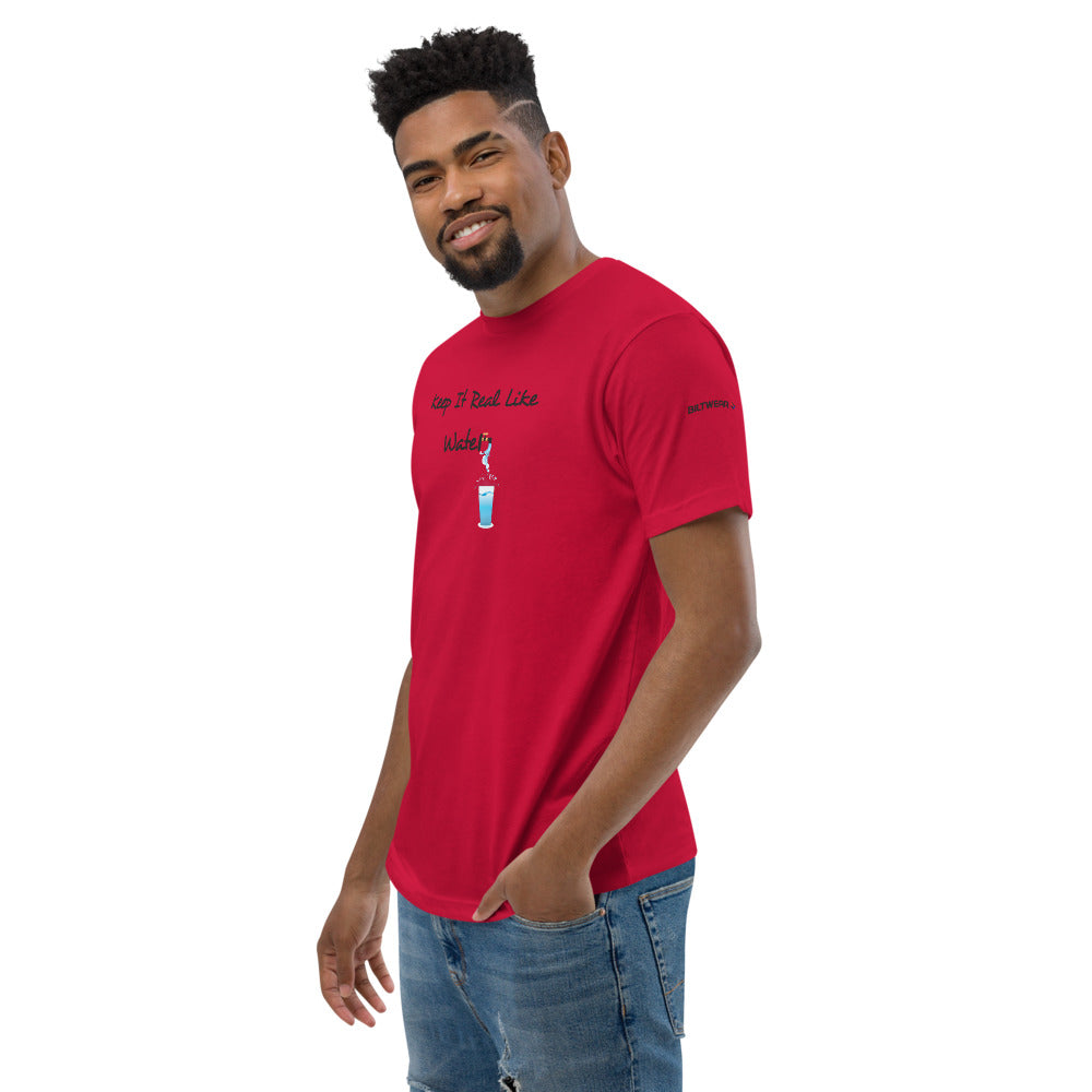 KEEP IT REAL LIKE WATER Short Sleeve T-shirt