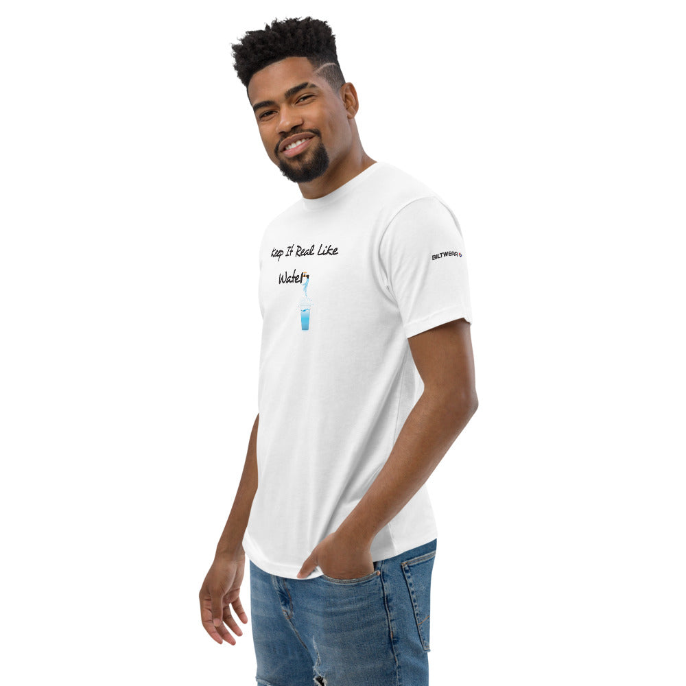 KEEP IT REAL LIKE WATER Short Sleeve T-shirt