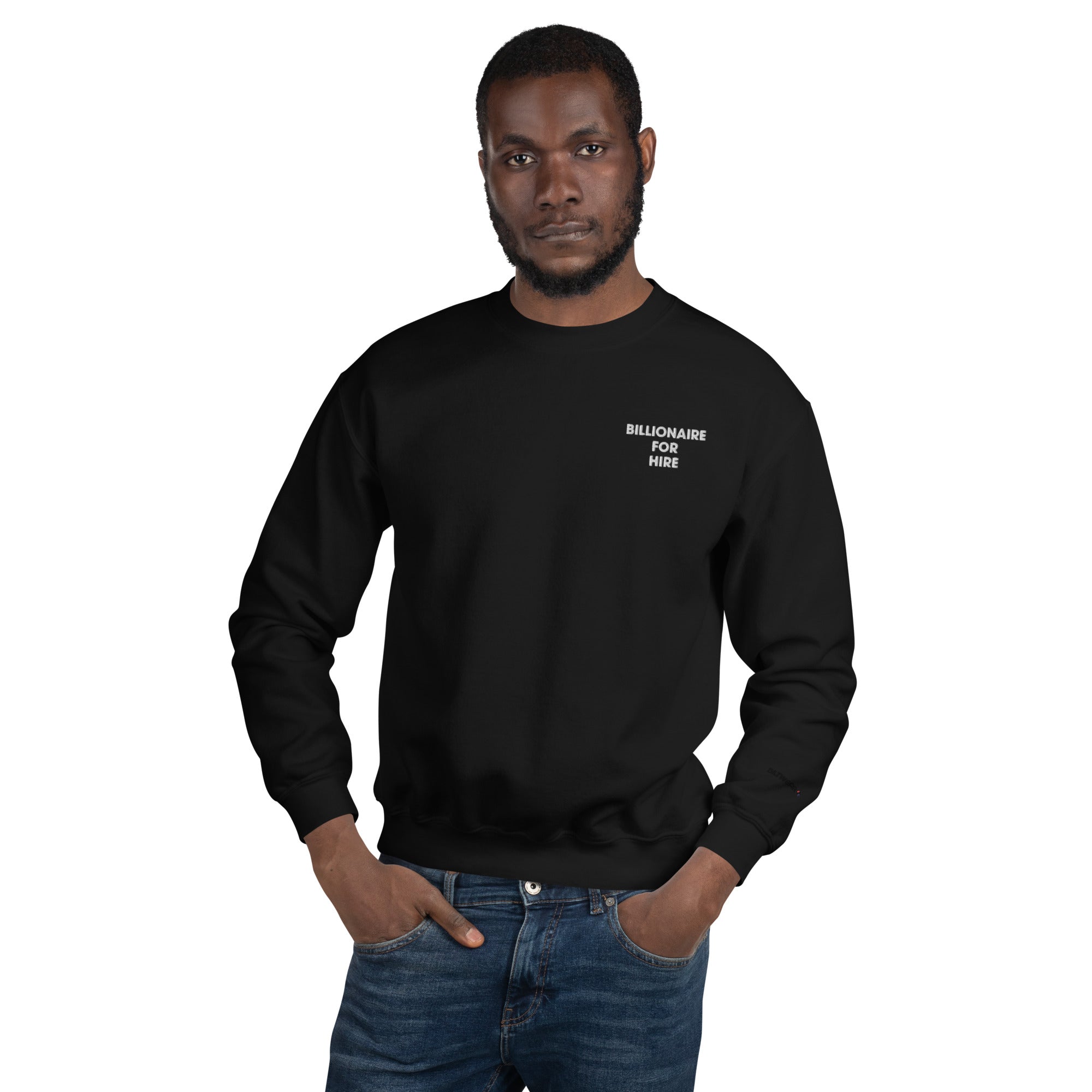 BILTWEAR Billionaire For Hire Unisex Sweatshirt