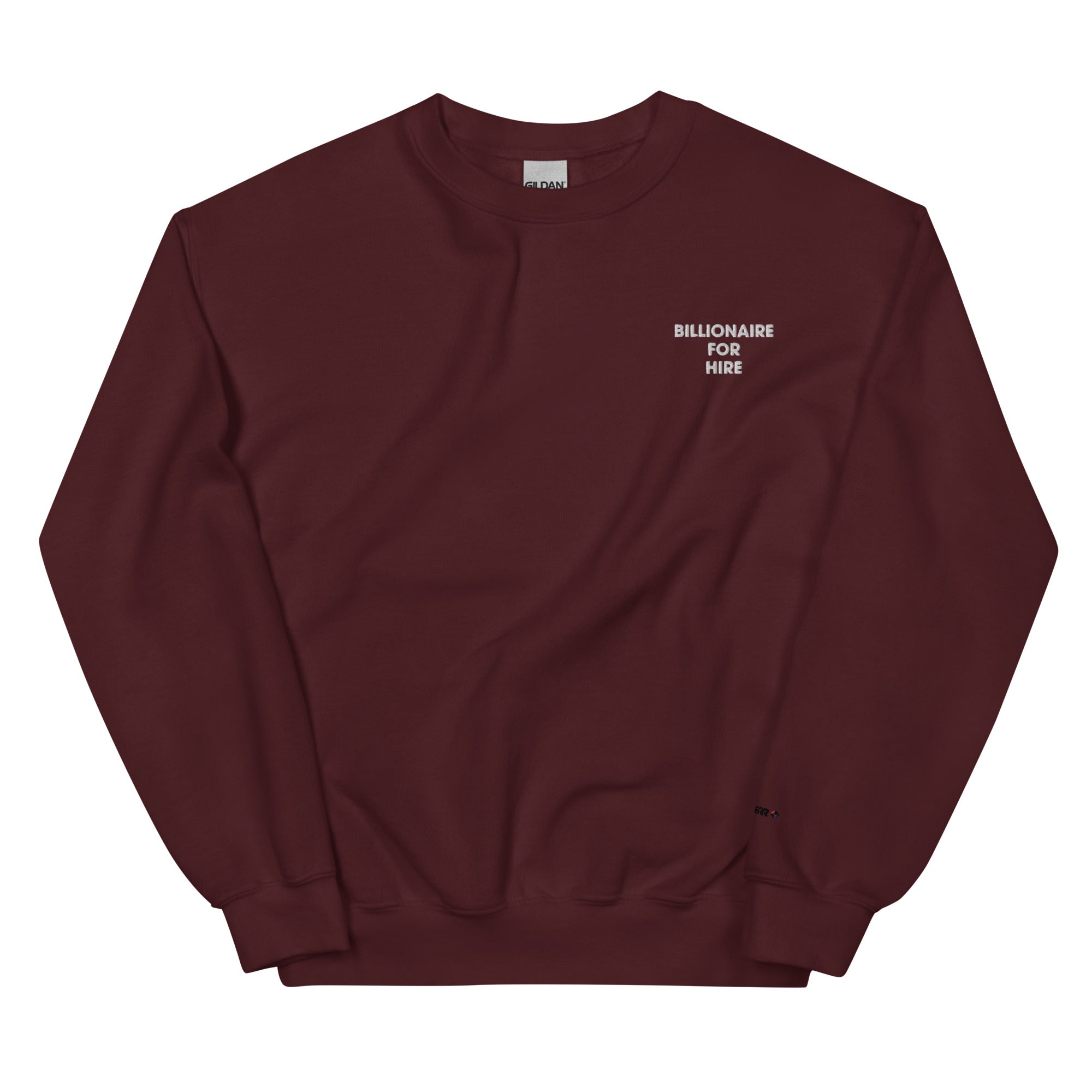 BILTWEAR Billionaire For Hire Unisex Sweatshirt
