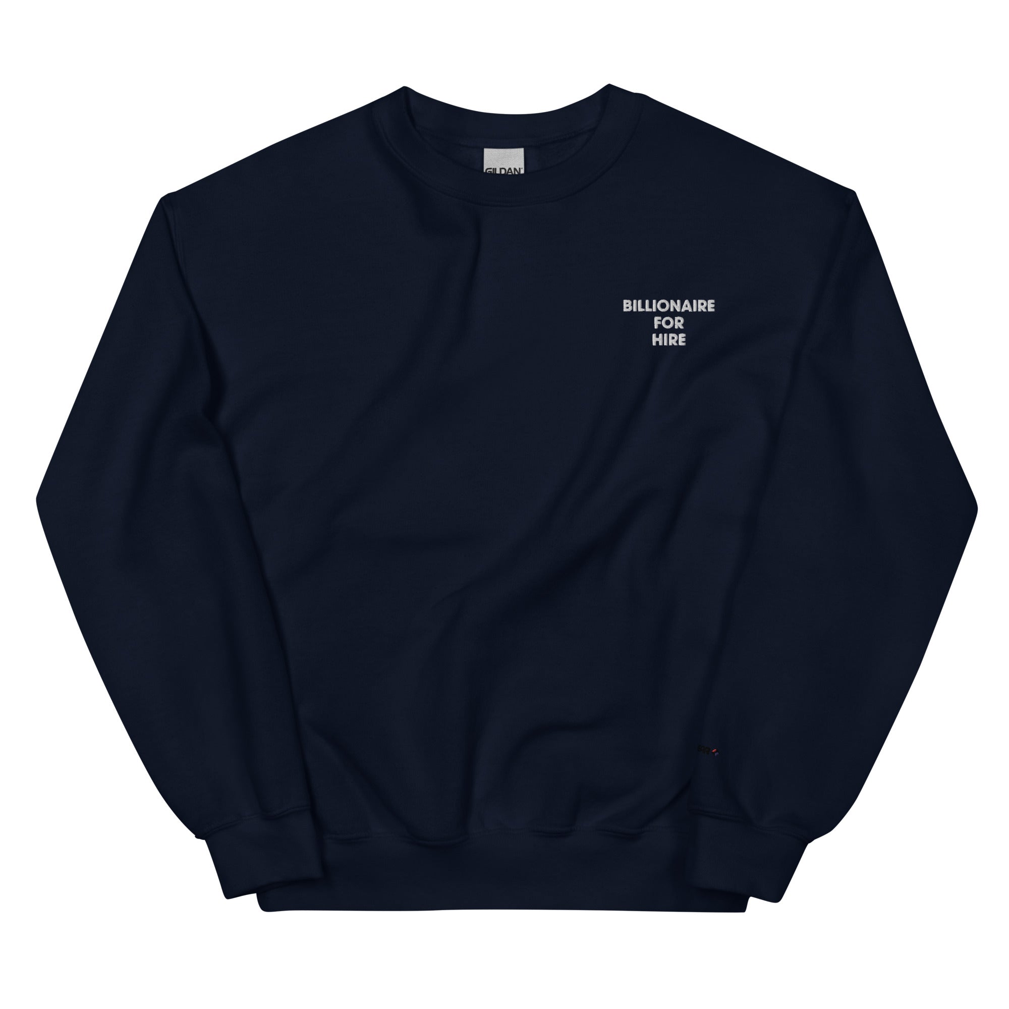 BILTWEAR Billionaire For Hire Unisex Sweatshirt