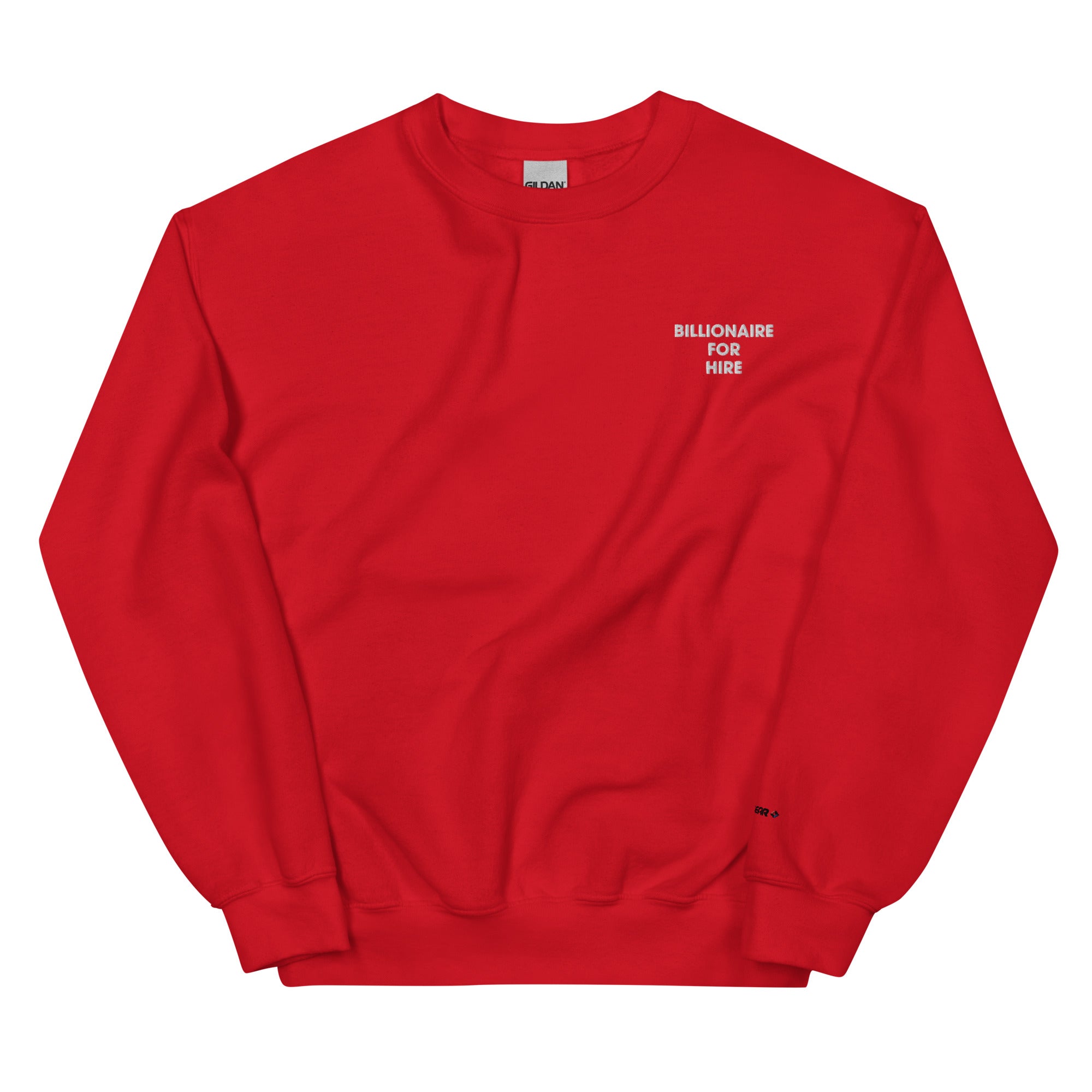 BILTWEAR Billionaire For Hire Unisex Sweatshirt
