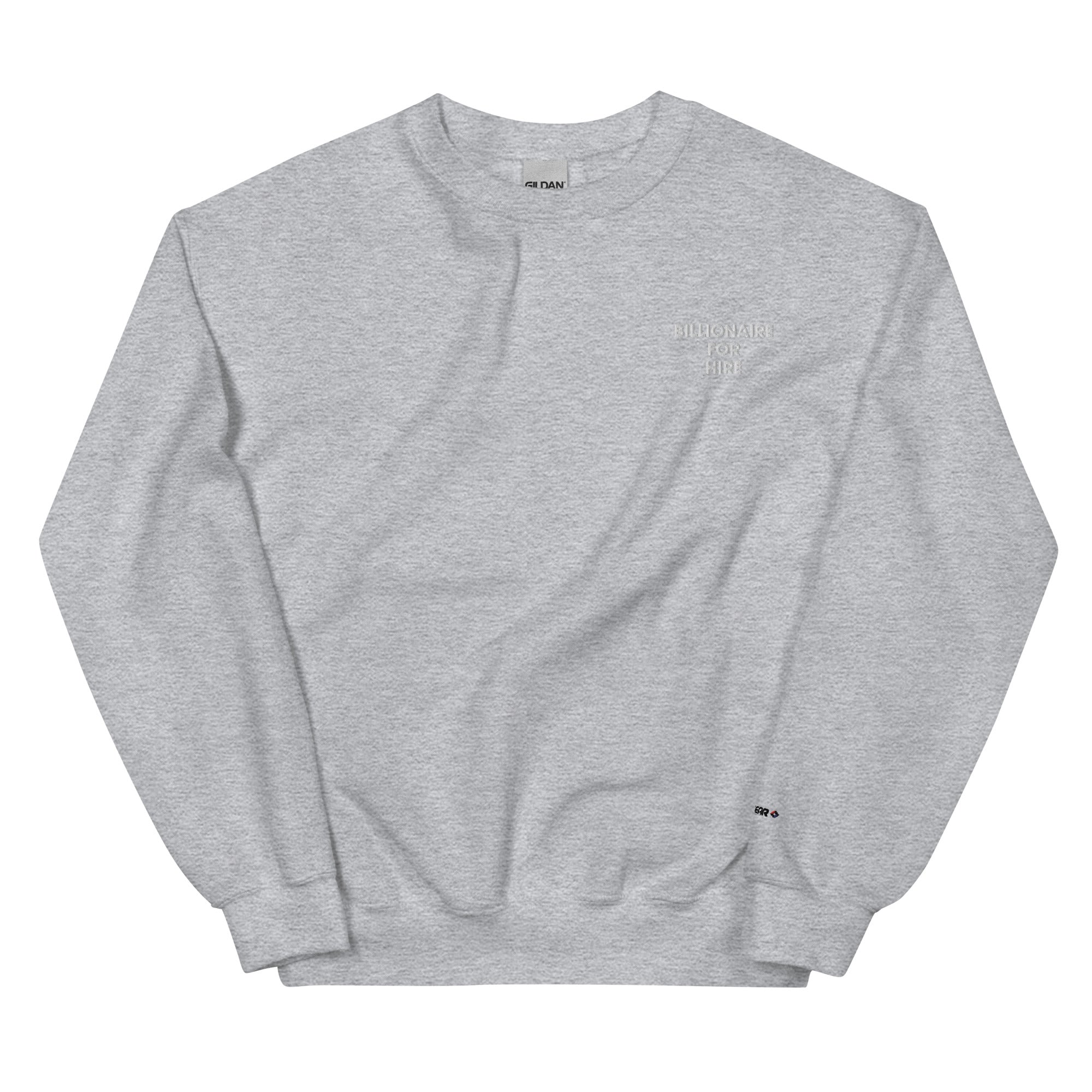 BILTWEAR Billionaire For Hire Unisex Sweatshirt