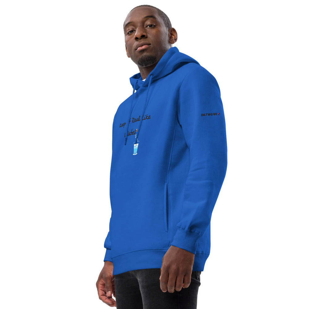 KEEP IT REAL LIKE WATER Unisex fashion hoodie
