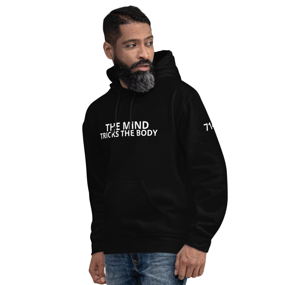 THE MIND TRICKS THE BODY Unisex Hoodie
