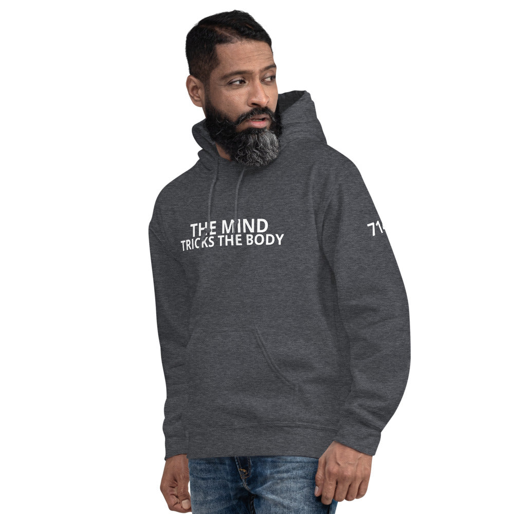 THE MIND TRICKS THE BODY Unisex Hoodie