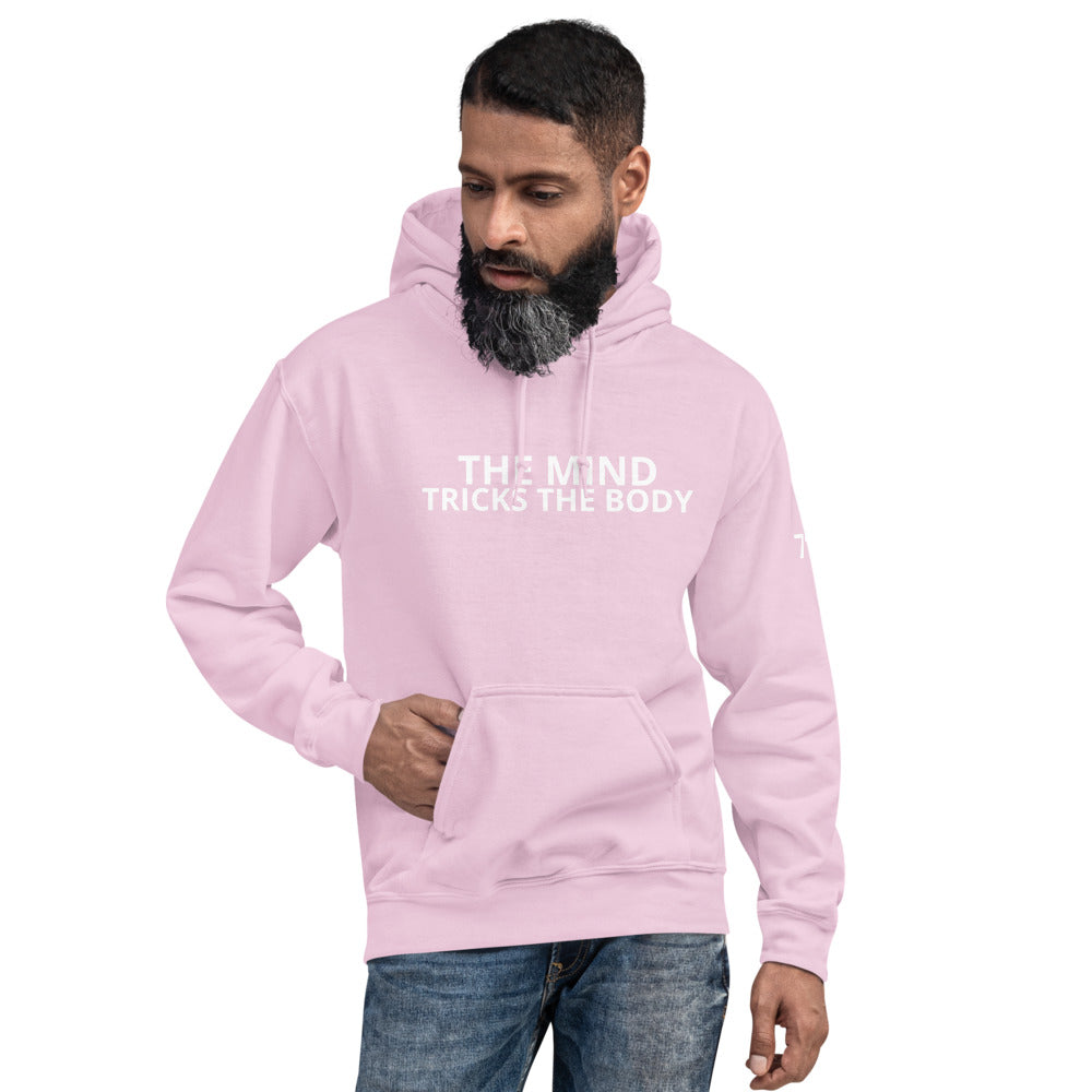 THE MIND TRICKS THE BODY Unisex Hoodie