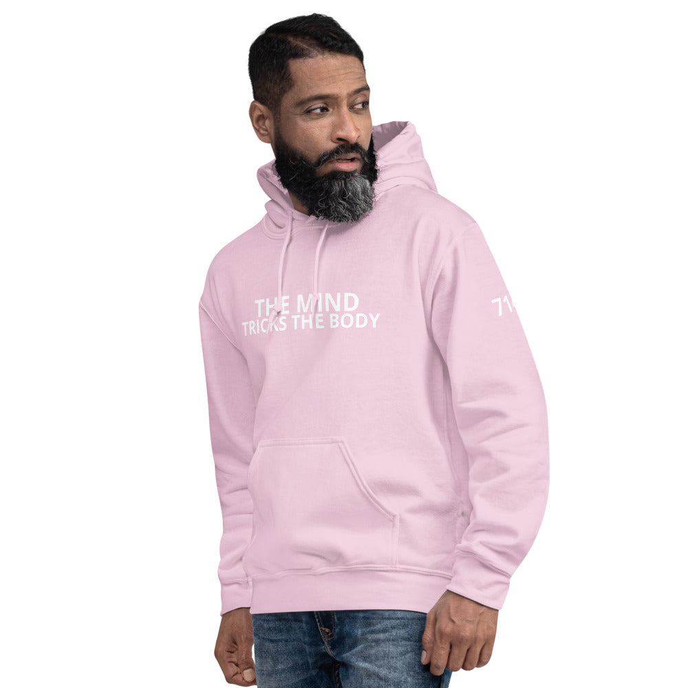 THE MIND TRICKS THE BODY Unisex Hoodie