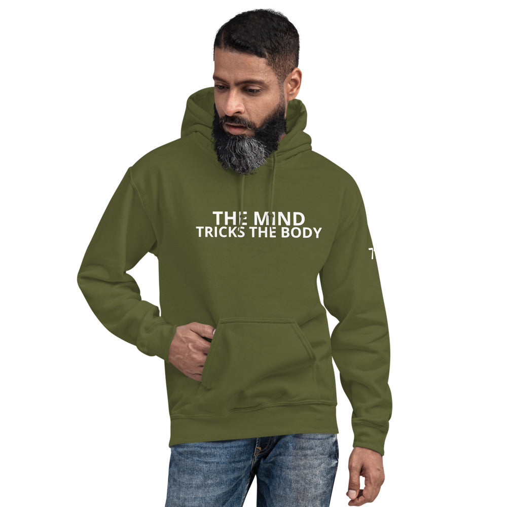THE MIND TRICKS THE BODY Unisex Hoodie
