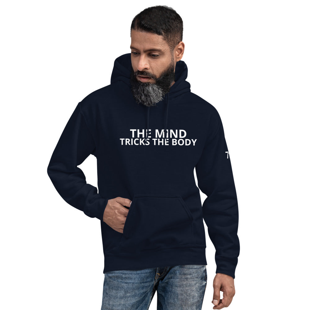 THE MIND TRICKS THE BODY Unisex Hoodie