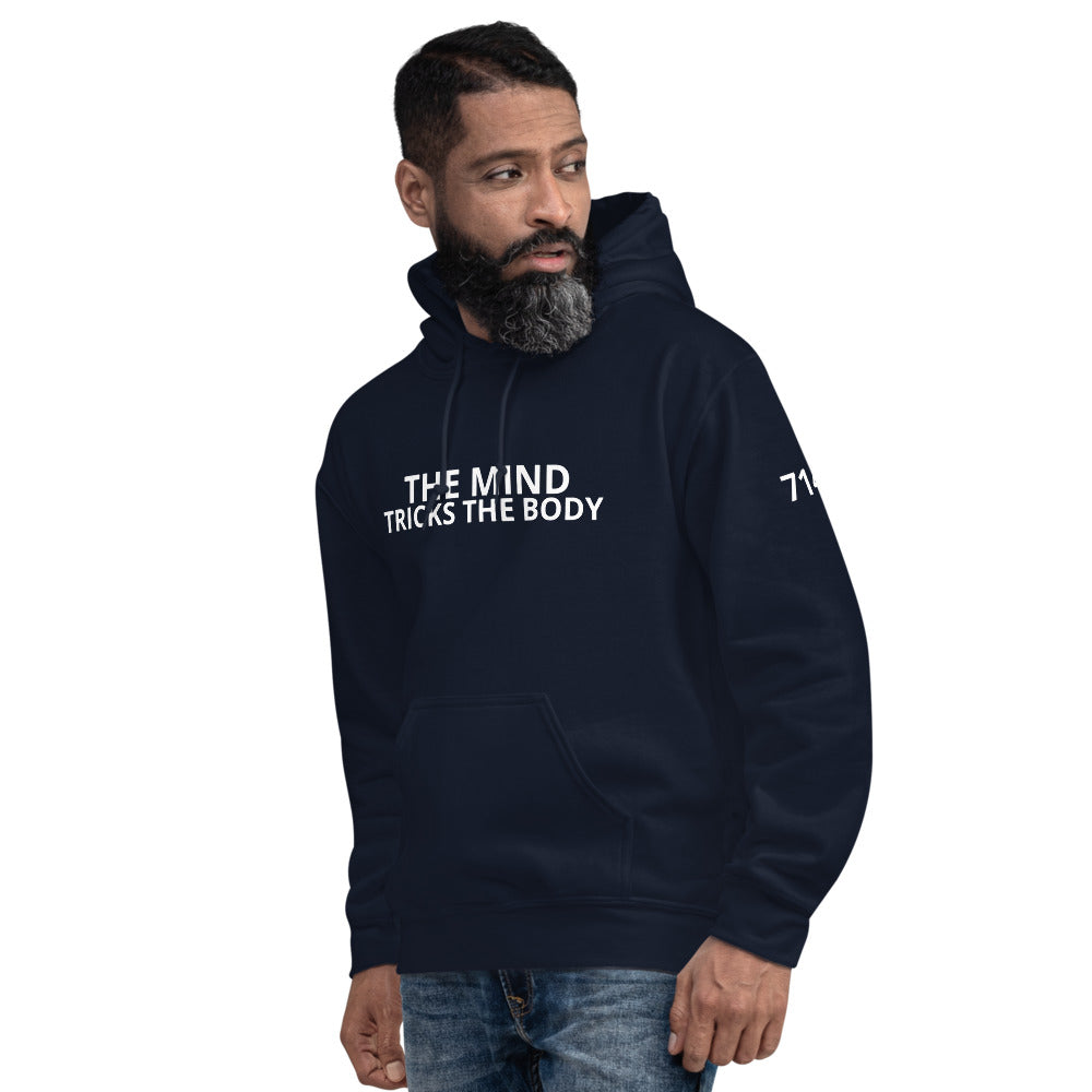 THE MIND TRICKS THE BODY Unisex Hoodie