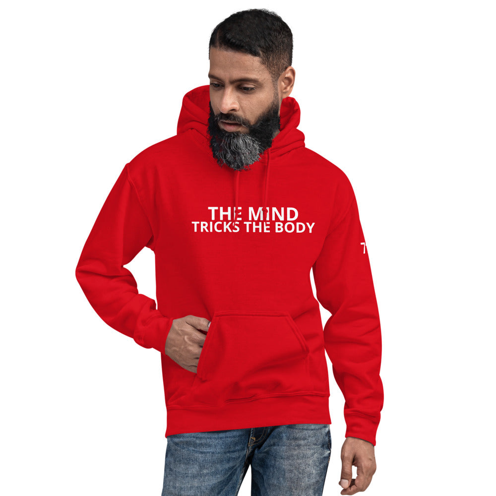 THE MIND TRICKS THE BODY Unisex Hoodie