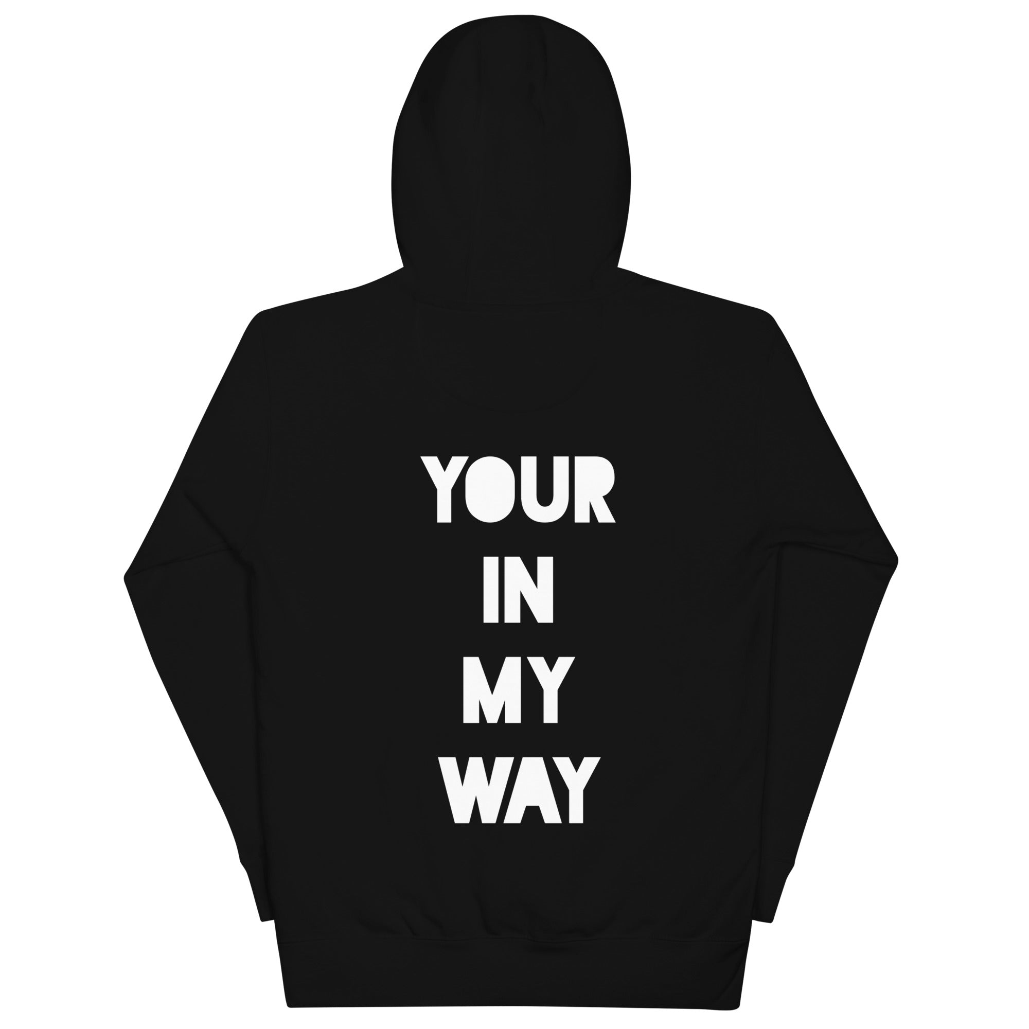 BILTWEAR YOUR IN MY WAY  Unisex Hoodie