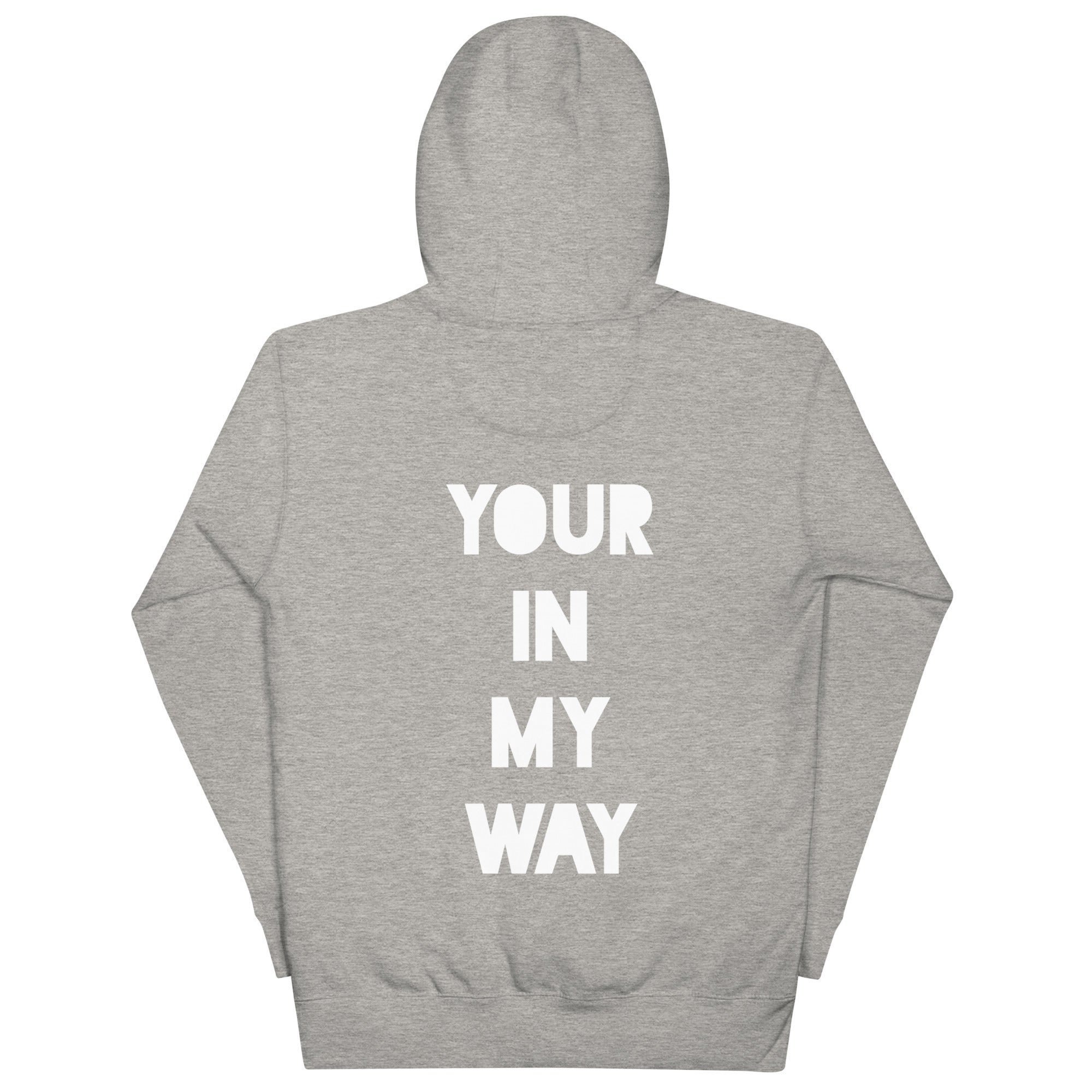 BILTWEAR YOUR IN MY WAY  Unisex Hoodie