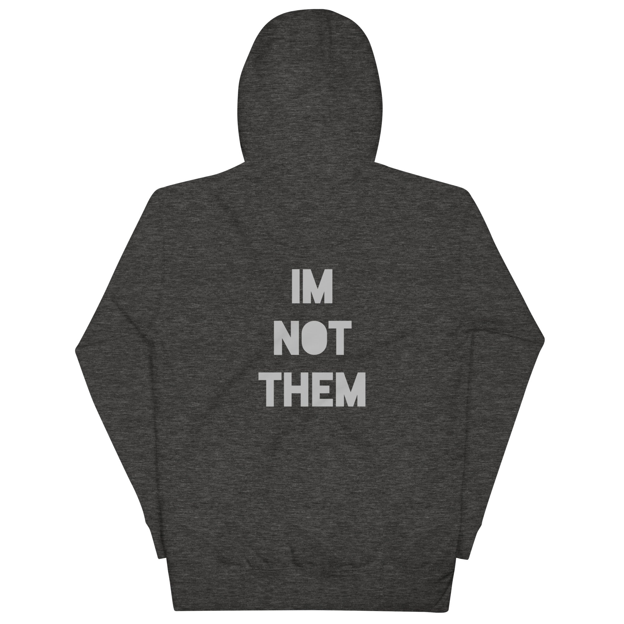 BILTWEAR IM NOT THEM Unisex Hoodie
