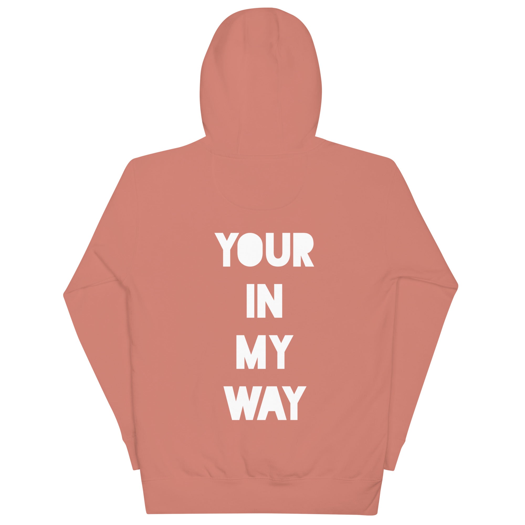 BILTWEAR YOUR IN MY WAY  Unisex Hoodie