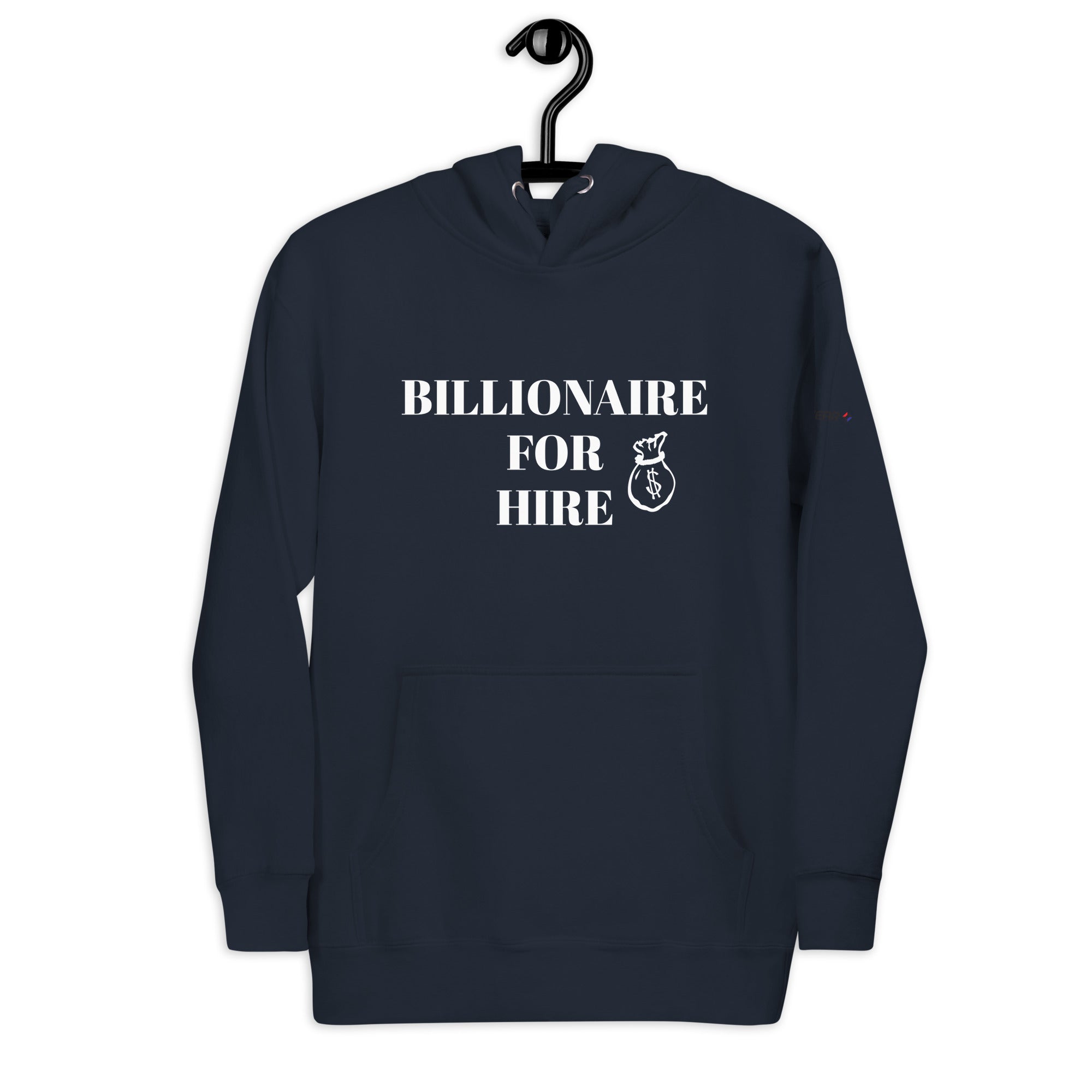 BILTWEAR Billionaire For Hire Unisex Hoodie