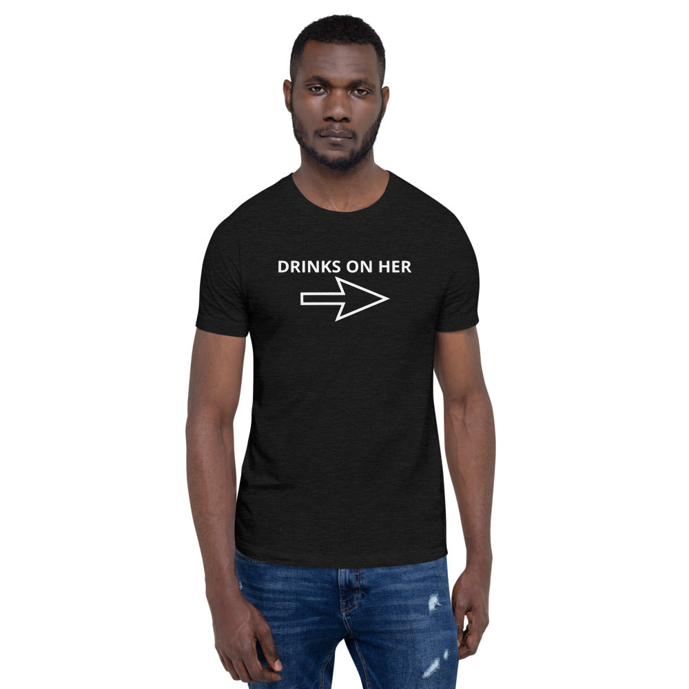 DRINKS ON HER Short-Sleeve Unisex T-Shirt